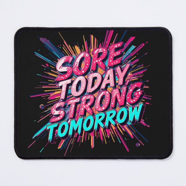Item preview, Sore Today Strong Tomorrow Quote designed and sold by Zakrytos ★★★★★.