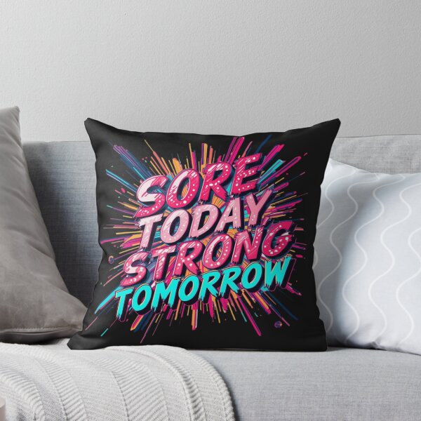 Item preview, Sore Today Strong Tomorrow Quote designed and sold by Zakrytos ★★★★★.