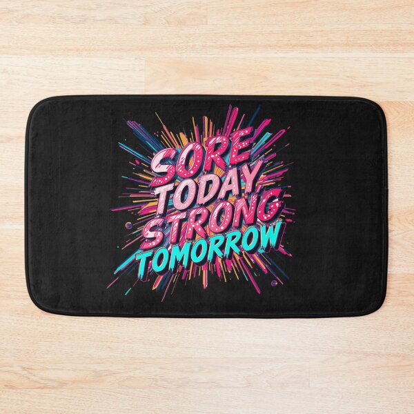 Item preview, Sore Today Strong Tomorrow Quote designed and sold by Zakrytos ★★★★★.