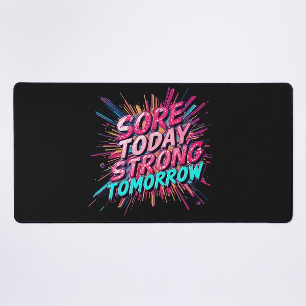 Item preview, Sore Today Strong Tomorrow Quote designed and sold by Zakrytos ★★★★★.