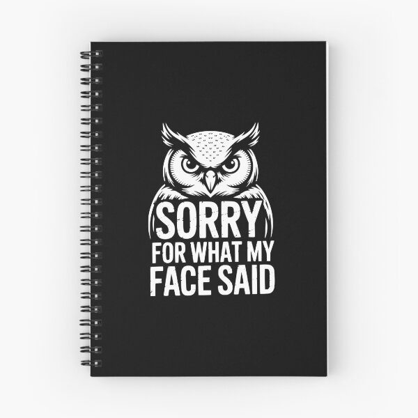 Item preview, Sorry For What My Face Said Owl designed and sold by theartfulaspie.