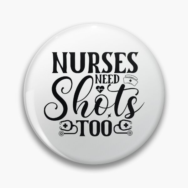 Item preview, Nurses Need Shots Too - Funny Medical Alcohol Nursing Life Gift designed and sold by FuzionRaptor.