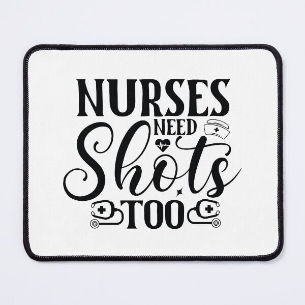 Item preview, Nurses Need Shots Too - Funny Medical Alcohol Nursing Life Gift designed and sold by FuzionRaptor.
