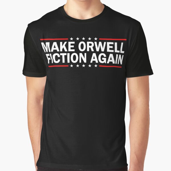 Item preview, MAKE ORWELL FICTION AGAIN  designed and sold by WittyFox.