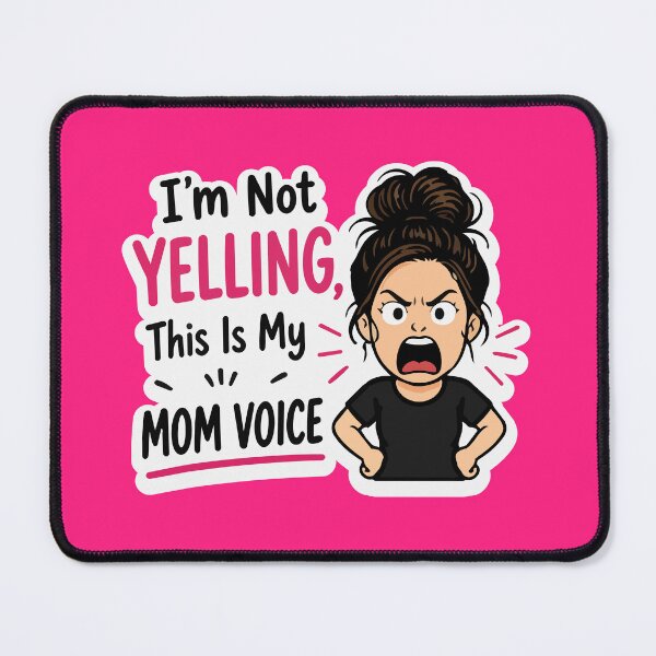 Item preview, Mother's Day Funny – I’m Not Yelling Mom Quote Mother’s Day designed and sold by Olivra.