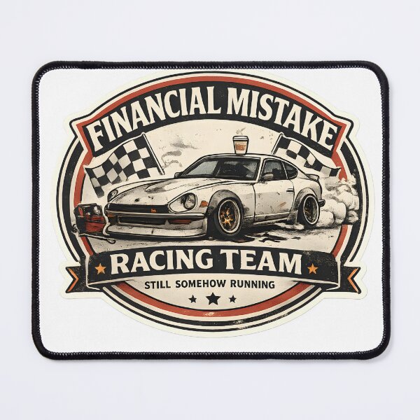 Item preview, Financial Mistake Racing Team Retro Project Car Humor Vintage Motorsport Artwork designed and sold by StickyGuys.