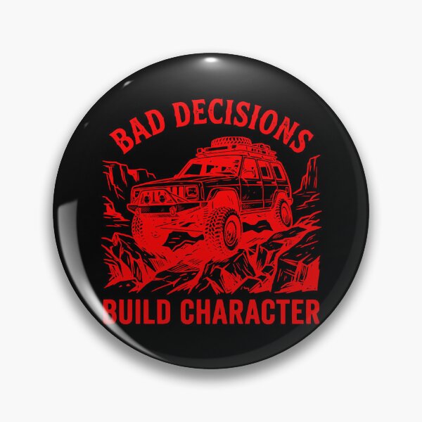 Item preview, Bad Decisions Build Character Cherokee XJ Off-Roading Red designed and sold by Off-Road-Zone.