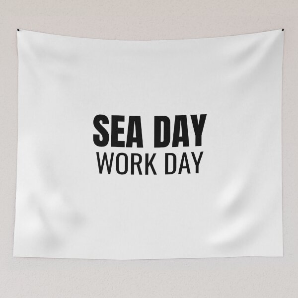 Item preview, Sea Day Work Day (Black) designed and sold by ShipCrewNation.