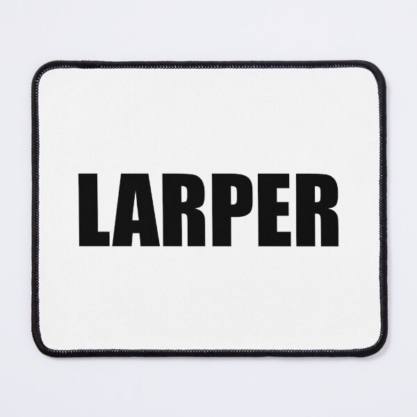 Item preview, Larper designed and sold by shitpostee.