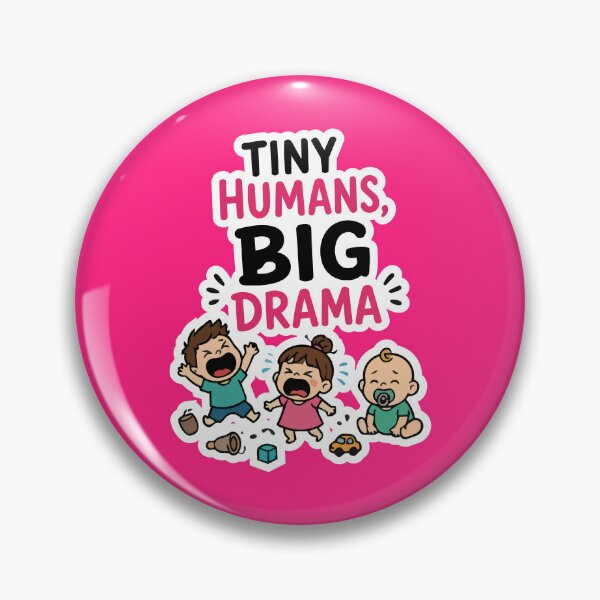 Item preview, 'Tiny Humans Big Drama' Sticker Funny – Relatable Mom Quote Mother’s Day Sticker designed and sold by Olivra.