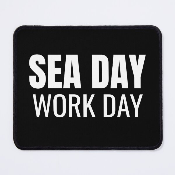 Item preview, Sea Day Work Day (White) designed and sold by ShipCrewNation.