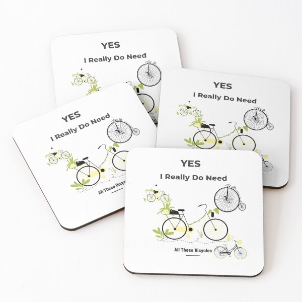 Item preview, Yes I Really Do Need All These Bicycles designed and sold by Farmon52nd.
