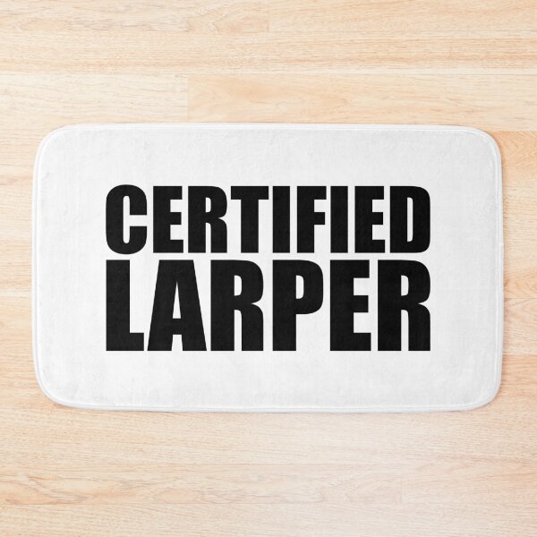 Item preview, Certified Larper designed and sold by shitpostee.