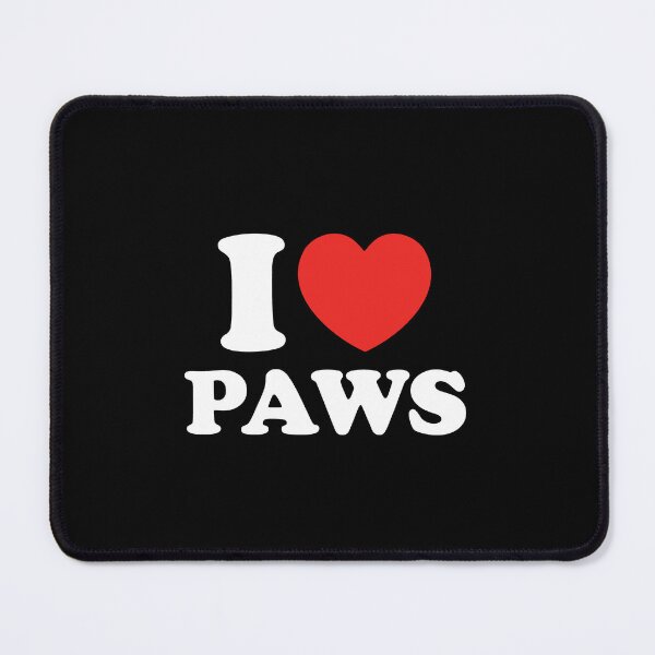 Item preview, I Love Paws designed and sold by shitpostee.