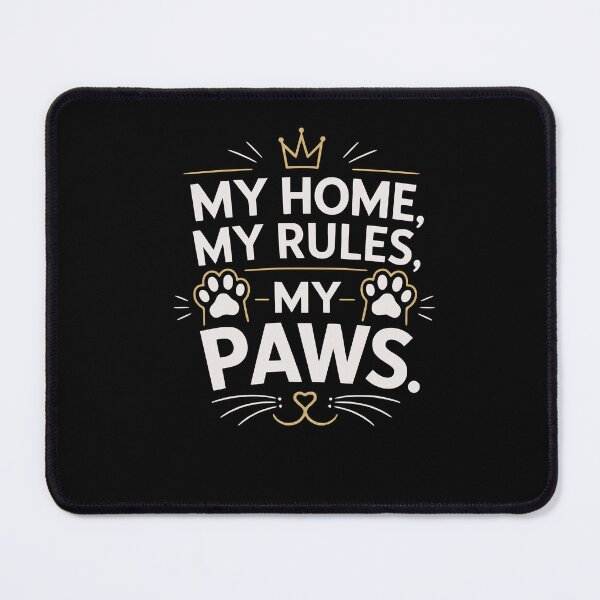 Item preview, My home, my rules, my paws designed and sold by FreshPixelArt.