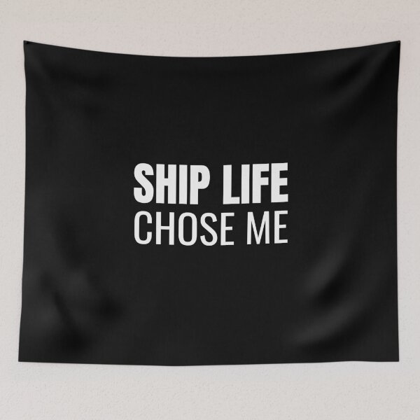Item preview, Ship Life Chose Me (White) designed and sold by ShipCrewNation.