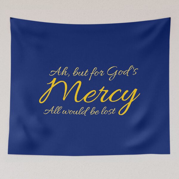 Item preview, Ah, but for God's Mercy, All would be lost inspirational designed and sold by TheBibleStop.
