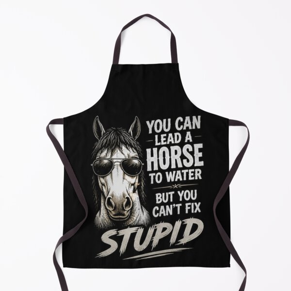 Item preview, You Can Lead a Horse to Water But You Can’t Fix Stupid Shirt | Funny Horse Sunglasses Tee | Sarcastic Humor Design designed and sold by Edenglow Prints & Peculiars.