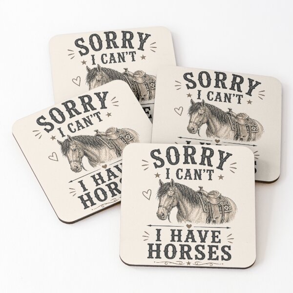 Item preview, Sorry I Can’t I Have Horses – Funny Horse Lover Western Design designed and sold by  QuarterHorseArt by Just my Studio.