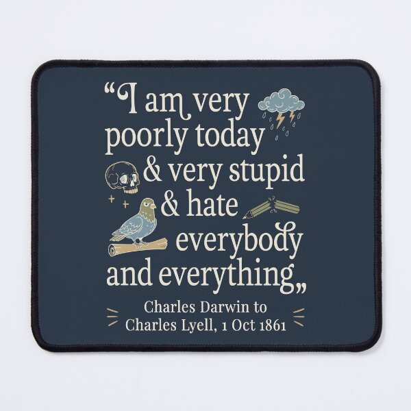 Item preview, Charles Darwin Funny Quote Relatable Mood designed and sold by Wonderlandjoy.