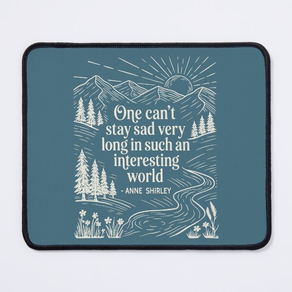 Item preview, Anne of Green Gables World - Book Lover Calming Quote designed and sold by Wonderlandjoy.