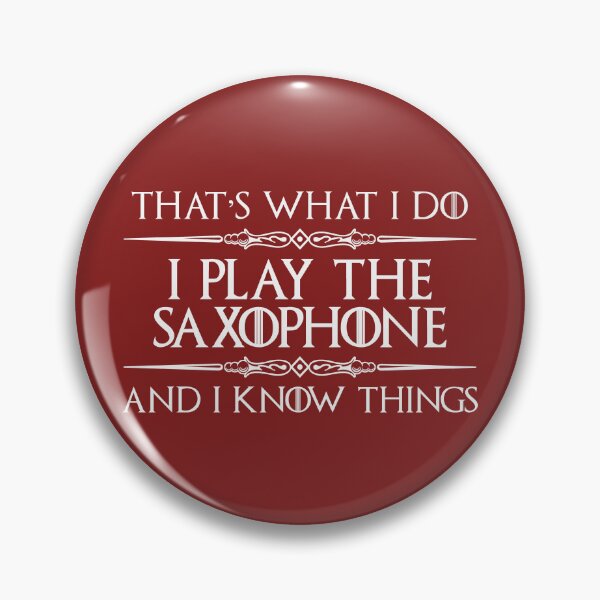 Item preview, Saxophone Player - I Play Saxophone and I Know Things Funny Gifts for Sax Players in Marching Band or Symphony Orchestra designed and sold by merkraht.