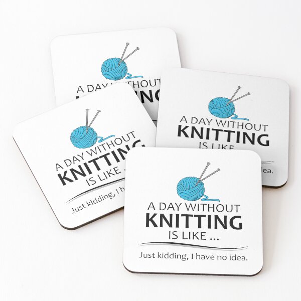 Item preview, A Day Without Knitting Funny Gag Gift for Knitters Who Love Yarn and To Knit designed and sold by merkraht.
