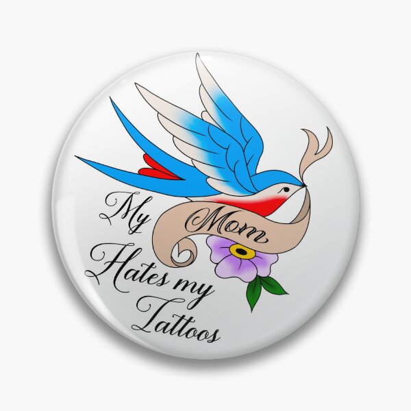 Item preview, My Mom hates my Tattoos designed and sold by GrungePanda.