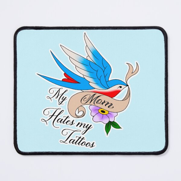 Item preview, My Mom hates my Tattoos designed and sold by GrungePanda.