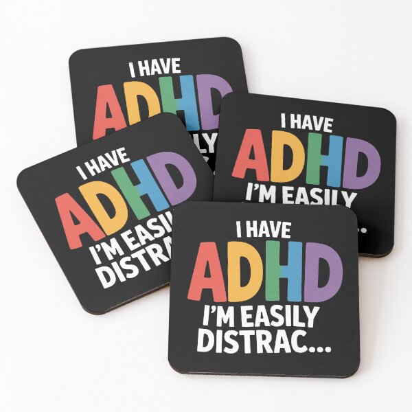 Item preview, I Have ADHD I'm Easily Distrac Funny Neurodivergent Gift designed and sold by Say It With Ink.
