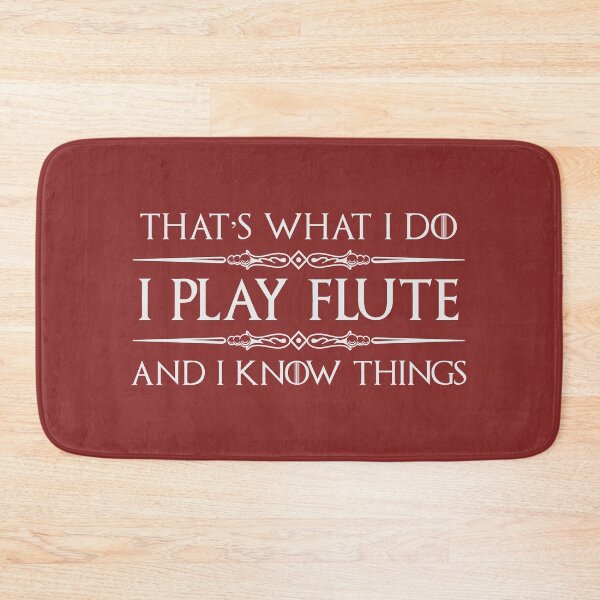 Item preview, I Play Flute and I Know Things - Funny Flutist Flautist Instrument Player Gifts designed and sold by merkraht.