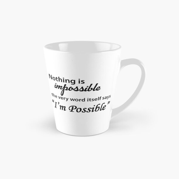 Item preview, Nothing is Impossible The Word Itself Says I'm Possible Motivational Inspirational Quote in Beautiful Design designed and sold by merkraht.