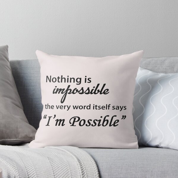 Item preview, Nothing is Impossible The Word Itself Says I'm Possible Motivational Inspirational Quote in Beautiful Design designed and sold by merkraht.