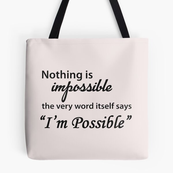 Item preview, Nothing is Impossible The Word Itself Says I'm Possible Motivational Inspirational Quote in Beautiful Design designed and sold by merkraht.