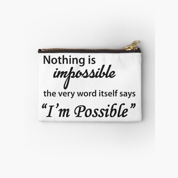 Item preview, Nothing is Impossible The Word Itself Says I'm Possible Motivational Inspirational Quote in Beautiful Design designed and sold by merkraht.