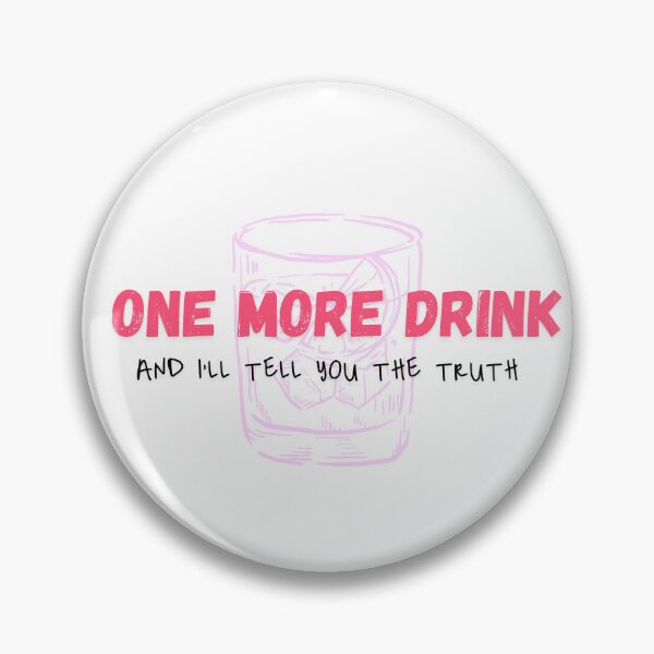 Item preview, One more drink designed and sold by mellowmoosey.
