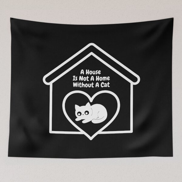 Item preview, A House Is Not A Home Without A Cat. designed and sold by Dinasshop.
