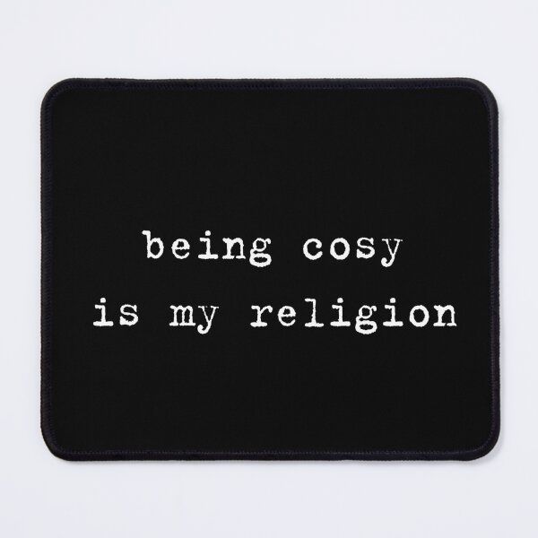 Item preview, Being cozy is my religion designed and sold by raffrasta.