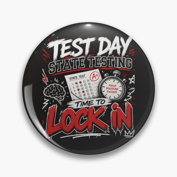 Item preview, Test Day State Testing Time to Lock in designed and sold by Studio-wzory.