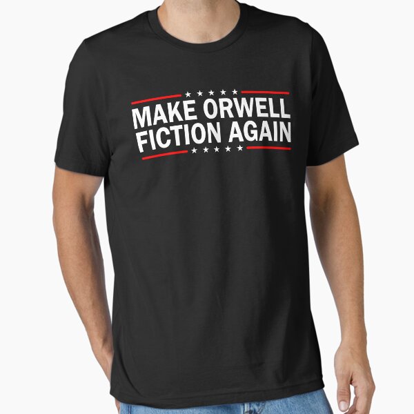 Item preview, MAKE ORWELL FICTION AGAIN  designed and sold by WittyFox.