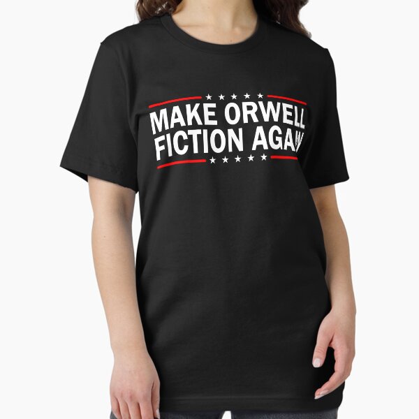 Item preview, MAKE ORWELL FICTION AGAIN  designed and sold by WittyFox.