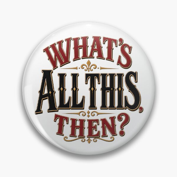 Item preview, What's all this, then? designed and sold by PresentTees.