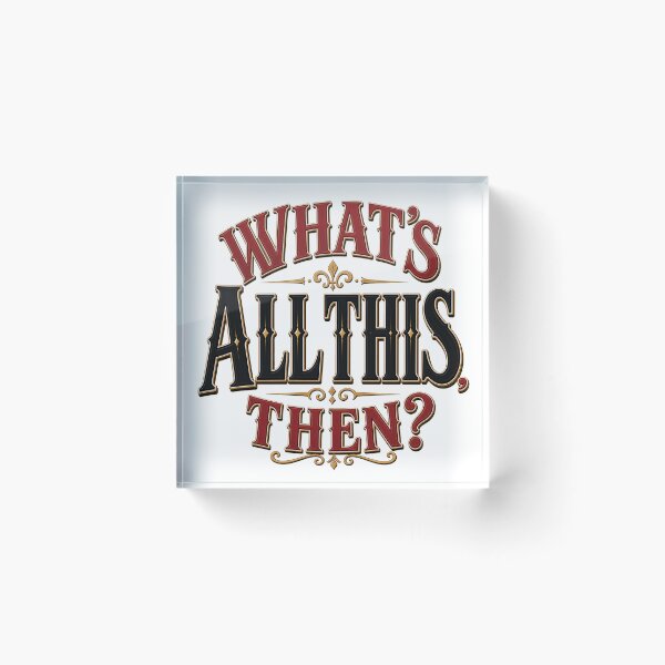 Item preview, What's all this, then? designed and sold by PresentTees.