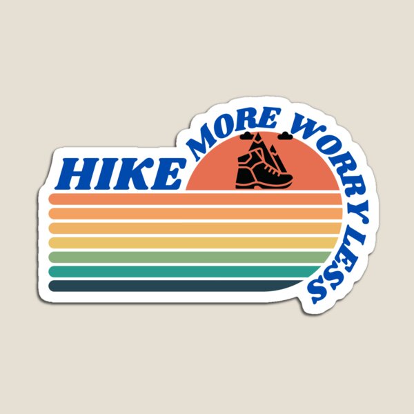 Item preview, Hike More Worry Less designed and sold by cadillacmt.