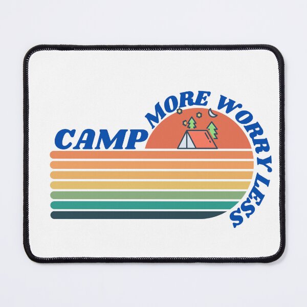 Item preview, Camp More Worry Less designed and sold by cadillacmt.