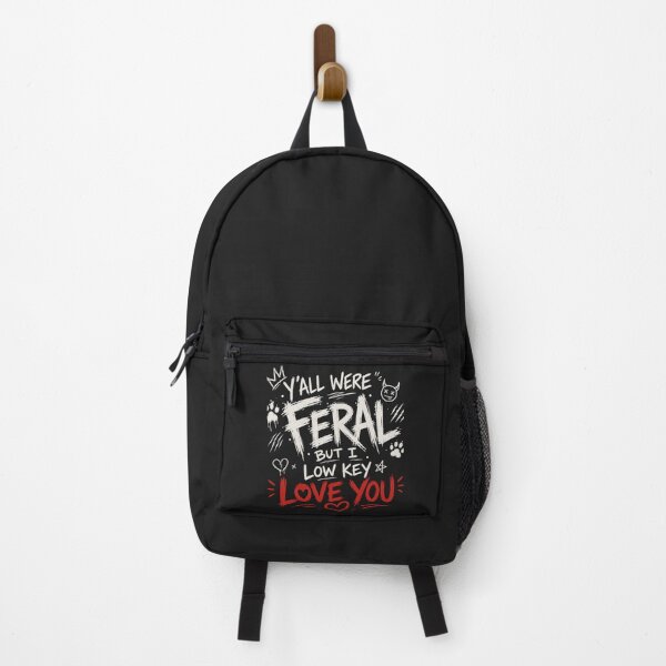 Item preview, Y'all were Feral But I Low Key Love You designed and sold by Studio-wzory.