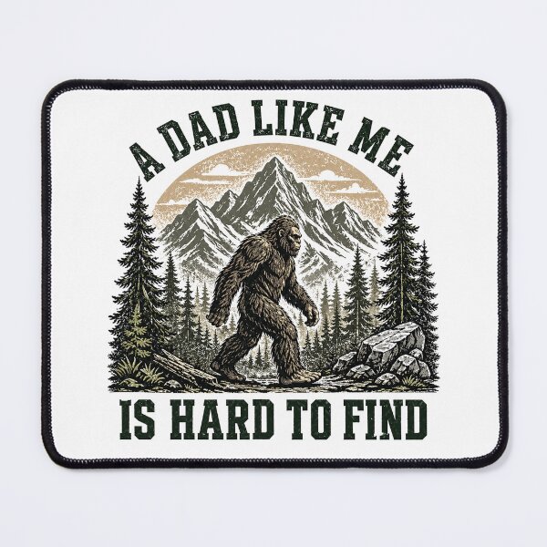 Item preview, A Dad Like Me Is Hard To Find funny bigfoot designed and sold by Kladhadredo.