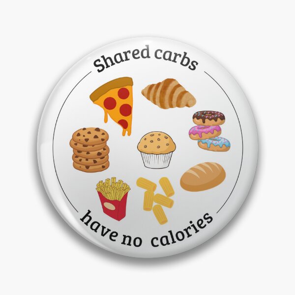 Item preview, Shared carbs have no calories designed and sold by shortywhoruns.
