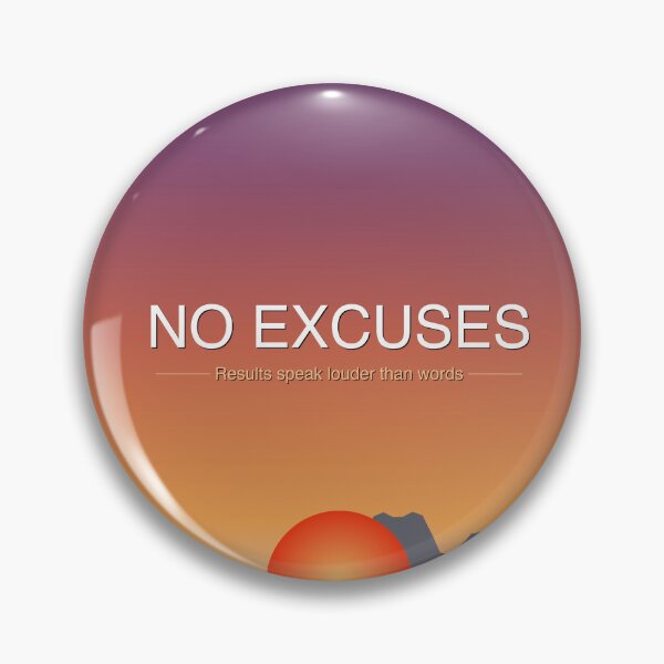 Item preview, No Excuses designed and sold by InnerCompassCo.
