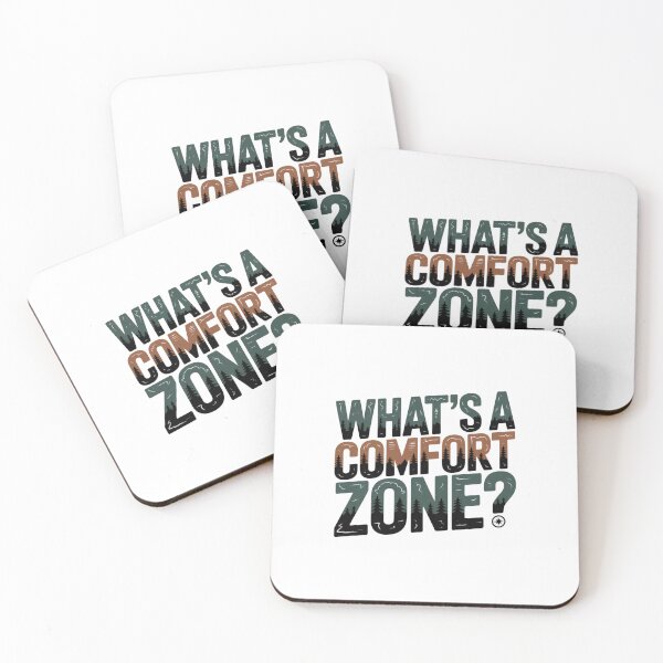 Item preview, What's A Comfort Zone? designed and sold by Peter Stawicki.